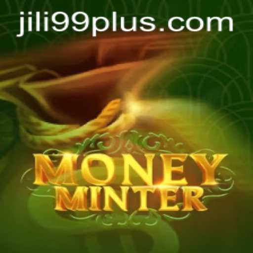 Exploring MoneyMinter: The Exciting World of JILI99's Latest Game