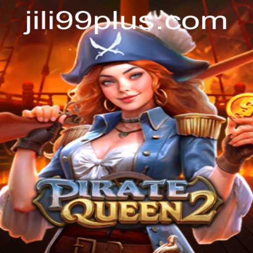 Explore the Adventurous World of PirateQueen2 with JILI99