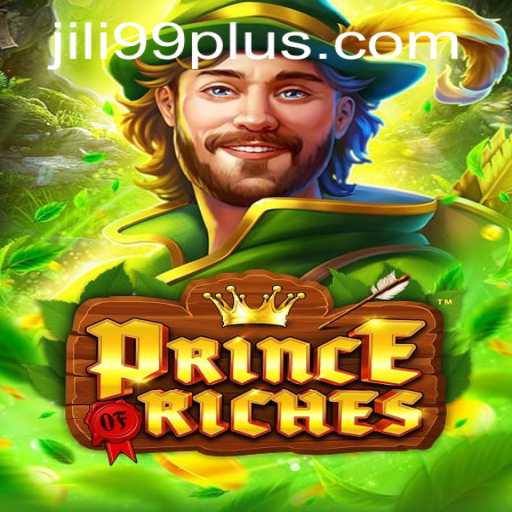 Discover the World of PrinceOfRiches: A Thrilling Adventure with JILI99