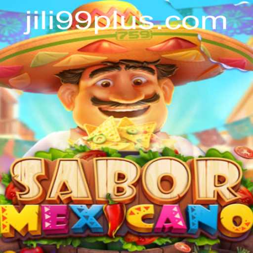 Exploring SaborMexicano: A Vibrant Culinary Adventure through the Game JILI99