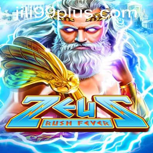 Exploring ZeusRushFever: The Thrilling Gaming Experience with JILI99